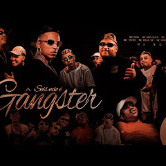 Seis Não é Gangster_ Mc's Vine 7, Don Juan, Ryan SP, Davi, Tuto, Joãozinho VT