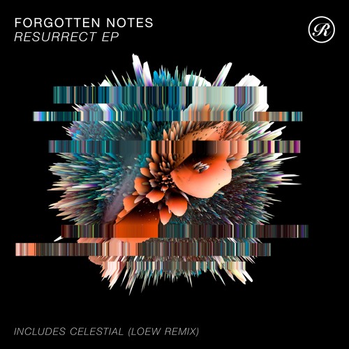 Forgotten Notes - Resurrect (Original Mix) [Snippet]