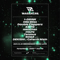 20211229 I/P/R MASSACRE at FOREST LIMIT