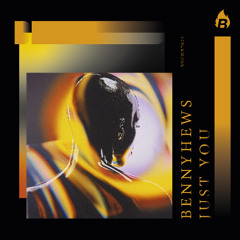 Bennyhews - Just You