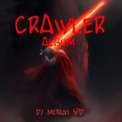 Crawler (slowed) REMIX