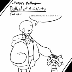 Swapfell - Ballad Of Addicts {Cover}