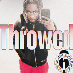 Throwed