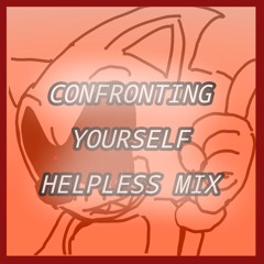 Confronting Yourself [[Helpless Mix]]