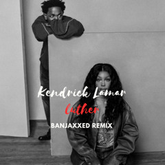 Kendrick Lamar - luther ft. SZA (BANJAXXED Remix) (Free Download)