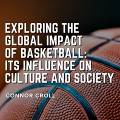 The Evolution of Basketball: From Its Inception to Modern-Day NBA