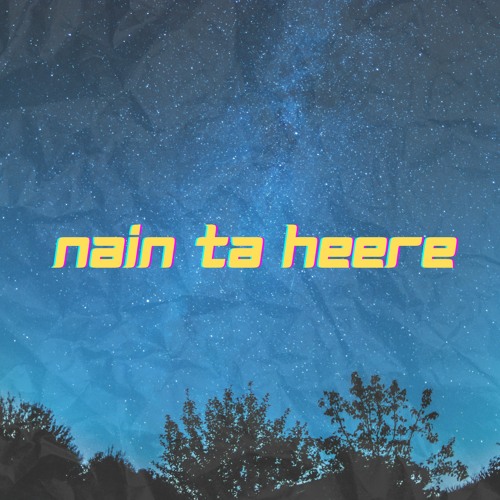 Nain Ta Heere ( Afrobeat Refix) - Alakh
