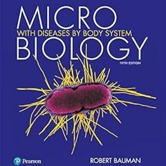 Microbiology with Diseases by Body System BY: Bauman Robert W. Ph.D. (Author) *Online%