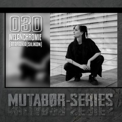 Mutabor Series 030 - Melanchromie