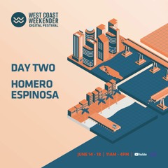 Weekender Digital Festival 2021 f/ Homero Espinosa