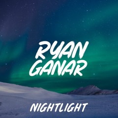 Ryan Ganar - Nightlight [FREE DOWNLOAD]