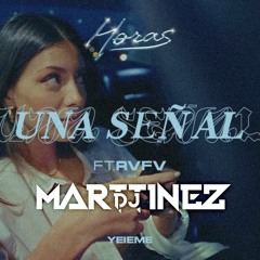 Una señal - RVFV x Yeieme - Adrian Martinez Extended