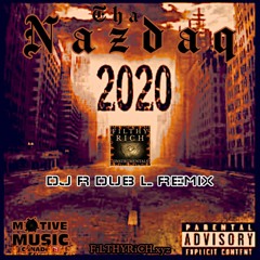 Tha Nazdaq - 2020 Remix W Cutz