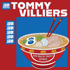 Bakey & Capo Lee - Too Much Sauce (Tommy Villiers Remix)