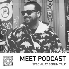 MEET Podcast 046.5 I Special I Nović at Berlin talk