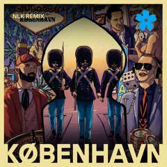 KØBENHAVN (ft. Suspekt & Benjamin Hav) (NLK REMIX)