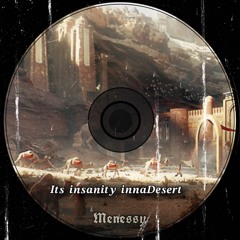 Its Insanity inna desert- GOOM GUM (Remix)