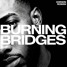 Burning Bridges