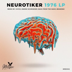 PREMIERE285 // Neurotiker - 1976 (Back From The Wave Remix)