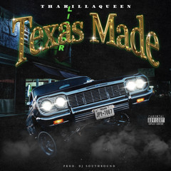 TEXAS MADE || ThaKillaQueen X DjSouthbound||.mp3