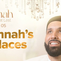 Your Home in Jannah | Ep. 5 | #JannahSeries with Dr. Omar Suleiman