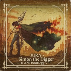 LAZ-R as (JURA) -SIMON THE DIGGER bootlegg vip FREE DL