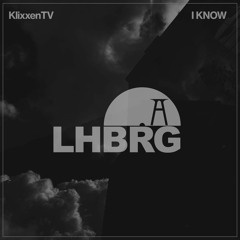 KlixxenTV - I Know (Original Mix)