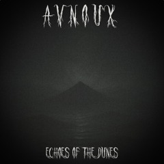 Avnoux_Echoes of the Dunes
