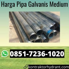 PROFESIONAL, Tlp 0851-7236-1020 Harga Pipa Galvanis Medium