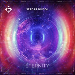 Serdar Bingol - Eternity (Original Mix)