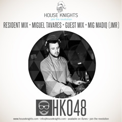 HK048 - Resident Mix - Miguel Tavares - Guest Mix - Mig Madiq (ZA)