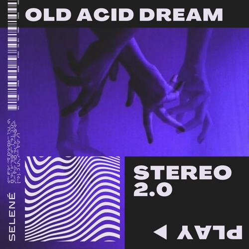Old Acid Dream