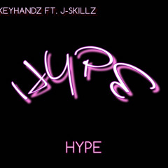 Hype - Ft. J-Skillz (Prod. J-Skillz)