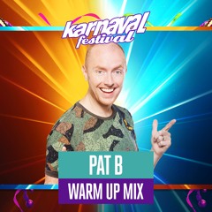 Warmup Mix Pat B - Karnaval Festival 2025