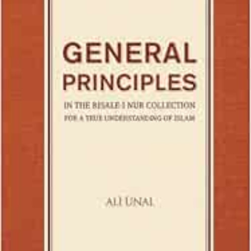 download EPUB ✔️ General Principles in the Risale-i Nur Collection for a True Underst