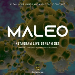 Maleo - (Instagram Live Stream Set)