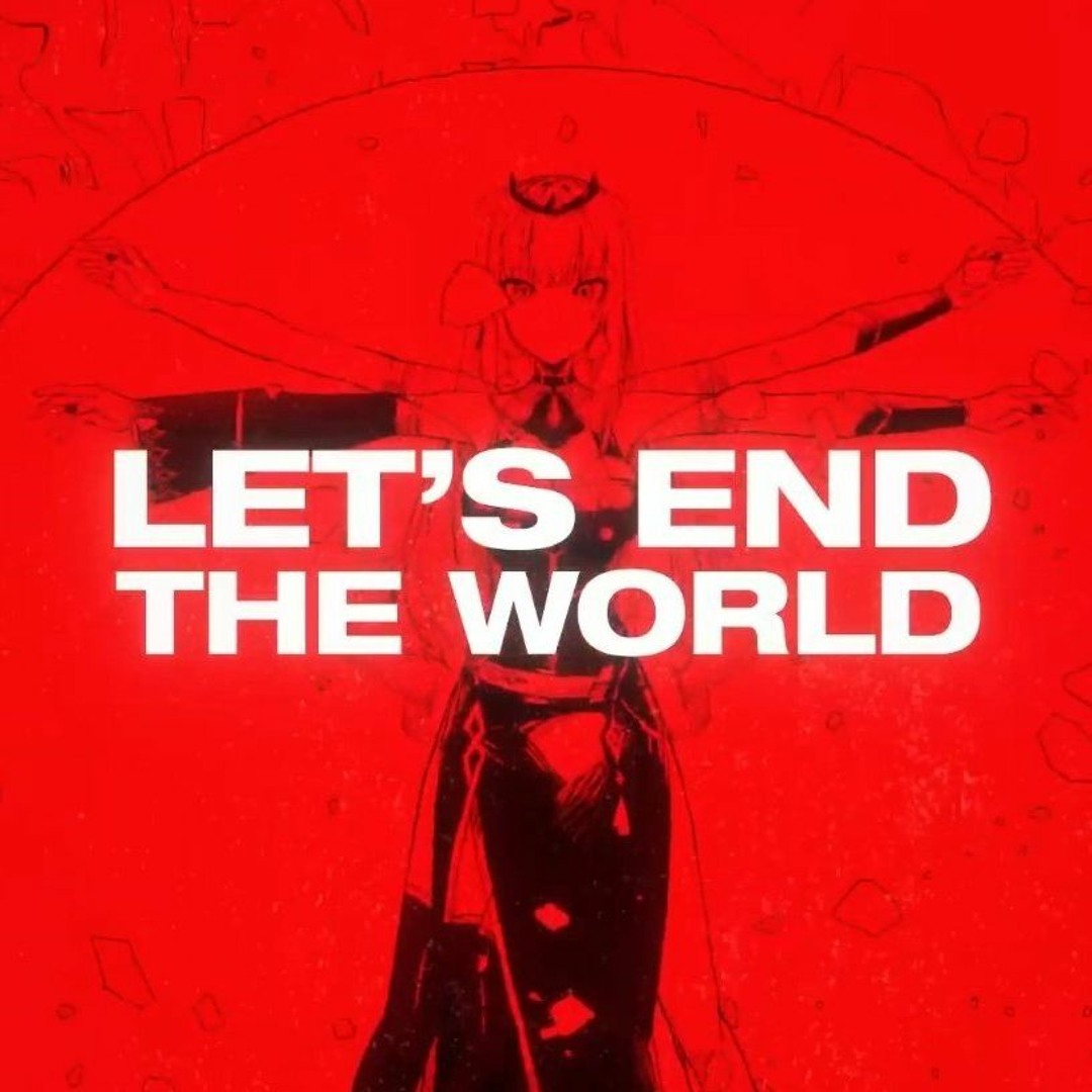 Stream Let's End the World edited ver. by michaelis.aep | Listen online ...