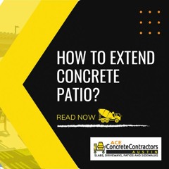 How to Extend Concrete Patio?