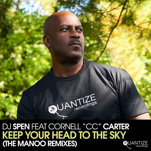 DJ Spen & Cornell CC Carter Keep Your Head To The Sky Manoo