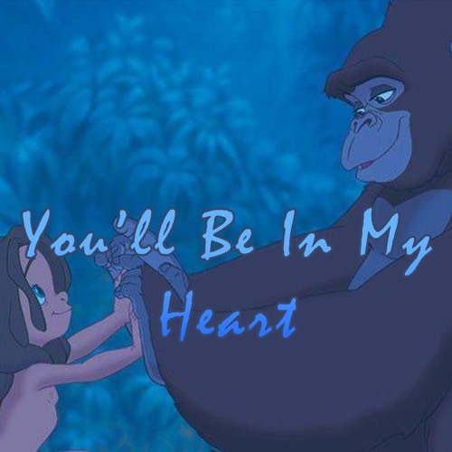 You'll Be In My Heart - Tarzan (Cover)