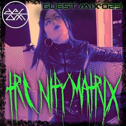 DECOM GUEST MIX 023 - TR1NITY MATRIX