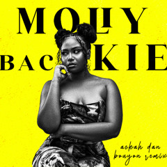 Molie - Backie (Ackah Dan Bouyon Remix)