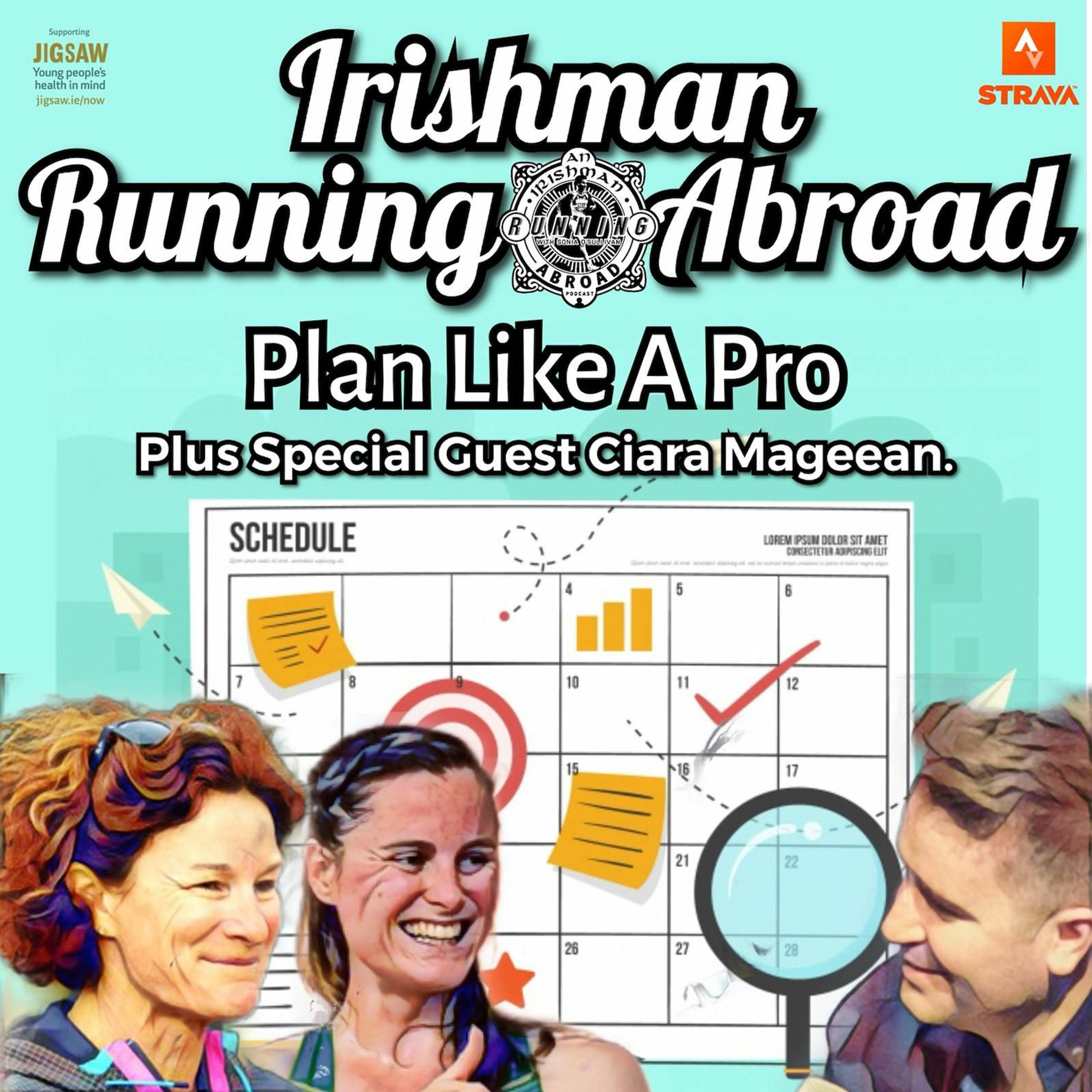 Irishman Running Abroad with Sonia O'Sullivan: “Plan Like A Pro" (Plus Special Guest Ciara Mageean) episode artwork