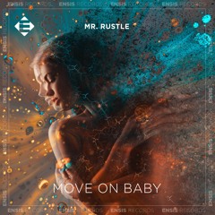 Mr. Rustle - Move On Baby (Original Mix)