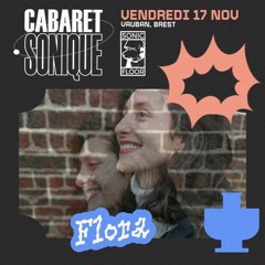 FLORA • DJ SET @Cabaret Vauban • BREST • NOV23