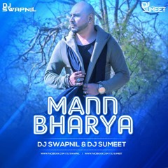 MANN BHARYA - B PRAAK (   DJ SUMEET DJ SWAPNIL  ) REMIX
