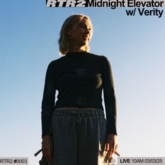Midnight Elevator Ep. 3 w/ Verity