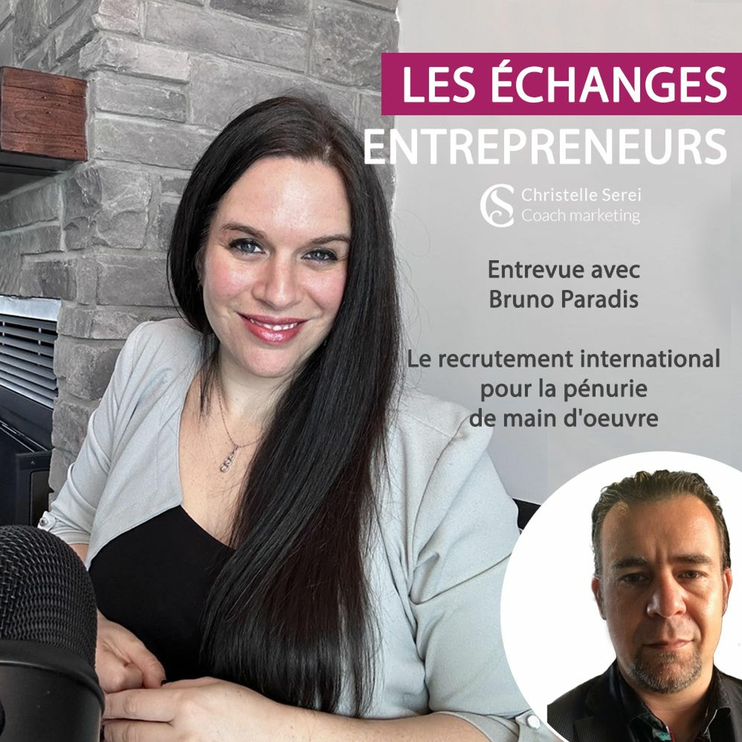 Le recrutement international pour la pénurie de main d’oeuvres – Entrevue avec Bruno Paradis