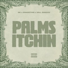 Palms Itchin