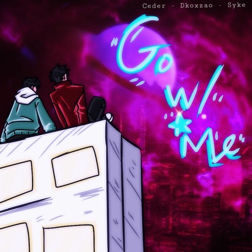 GO W/ ME